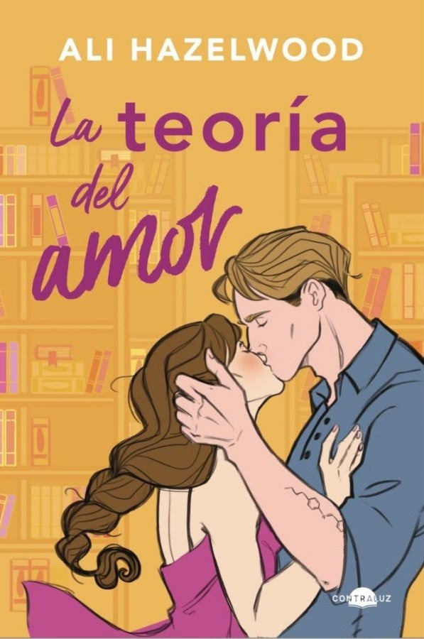 La teoría del amor | Ali Hazelwood