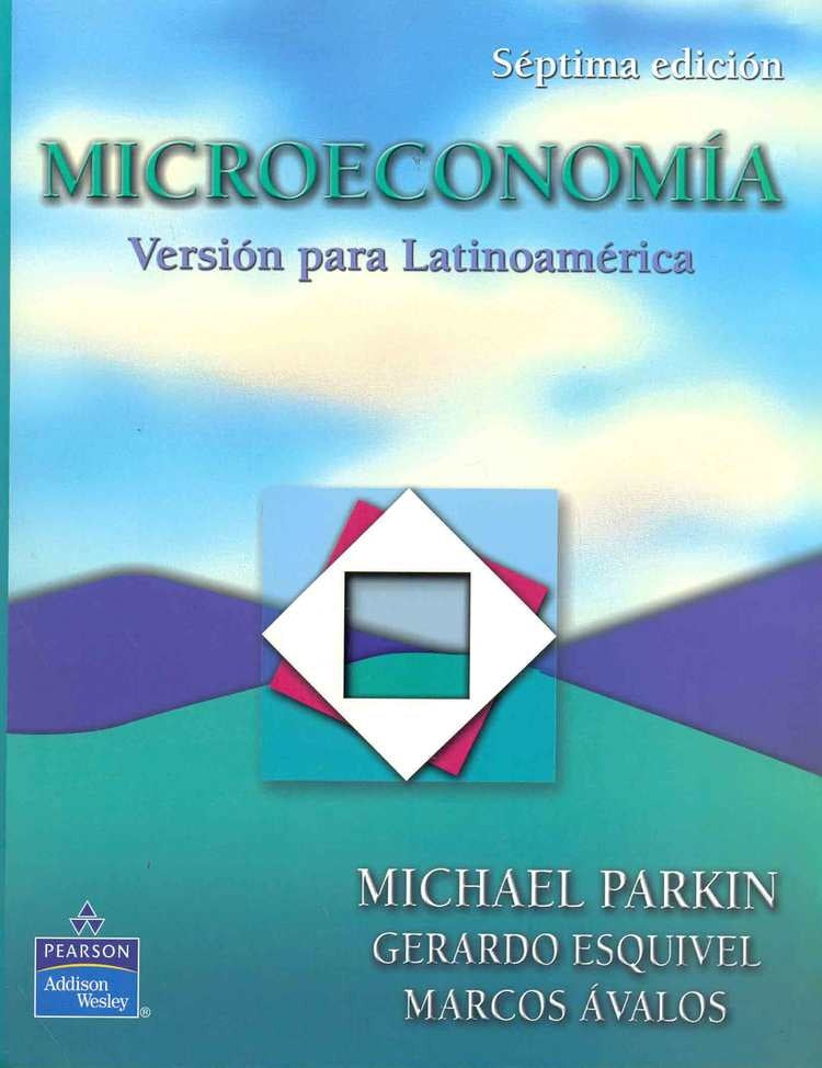 Microeconomía. Versión latinoamericana (7ª edición) | Michael Parkin