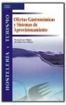 Ofertas gastronómicas y sistemas de aprovisionamiento | SIN ASIGNAR