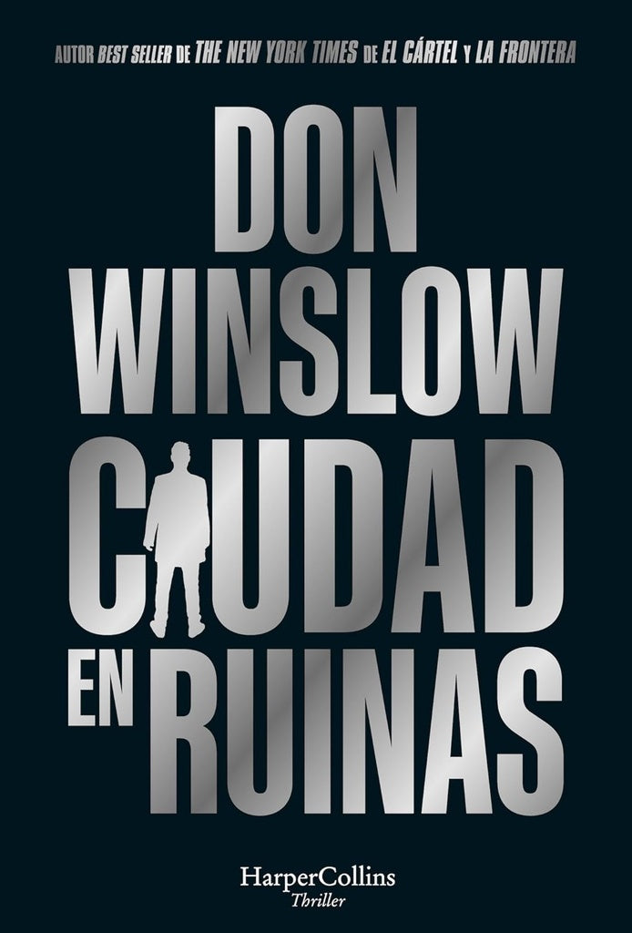 CIUDAD EN RUINAS | DON WINSLOW