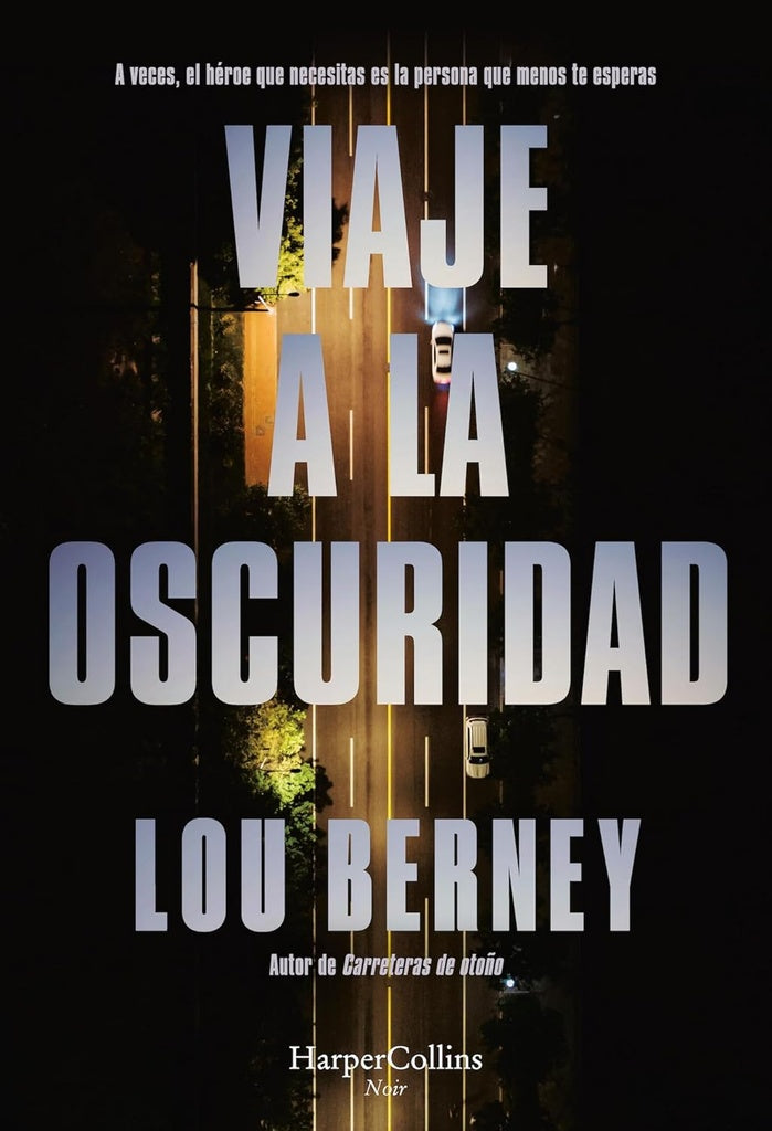 VIAJE A LA OSCURIDAD | LOU BERNEY