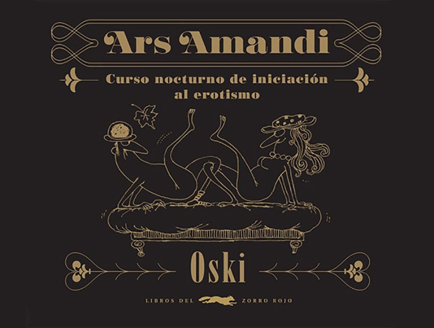 Ars Amandi. Curso nocturno de iniciación al erotismo | Oski