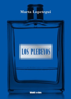 PLEBEYOS, LOS | MARTA LOPETEGUI