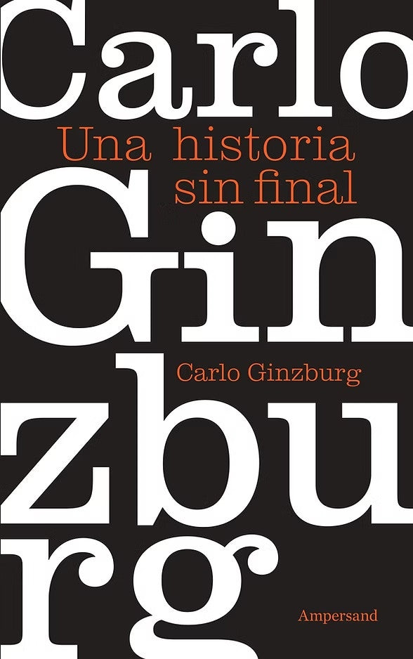 Una historia sin final | CARLO GINZBURG