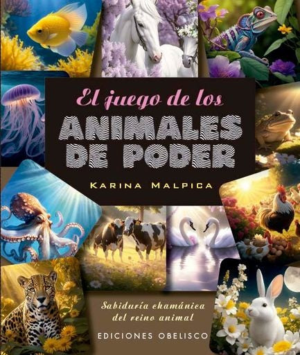 El juego de los animales del poder (libro + cartas) | KARINA MALPICA