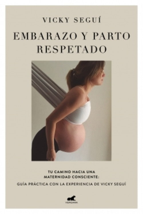 EMBARAZO Y PARTO RESPETADO | Victoria Segui
