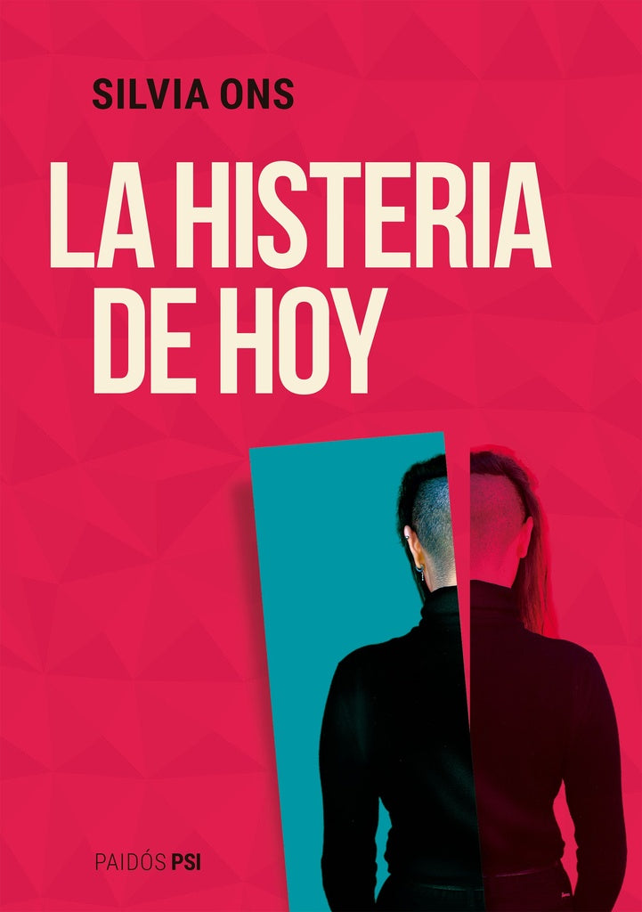La histeria de hoy | DOLTO-NASIO