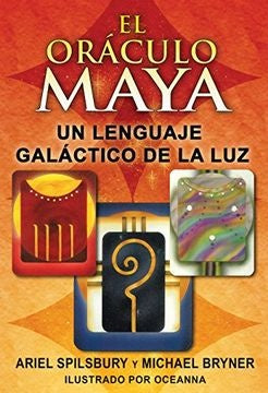 El Oráculo Maya (libro + cartas) | Ariel Spilsbury