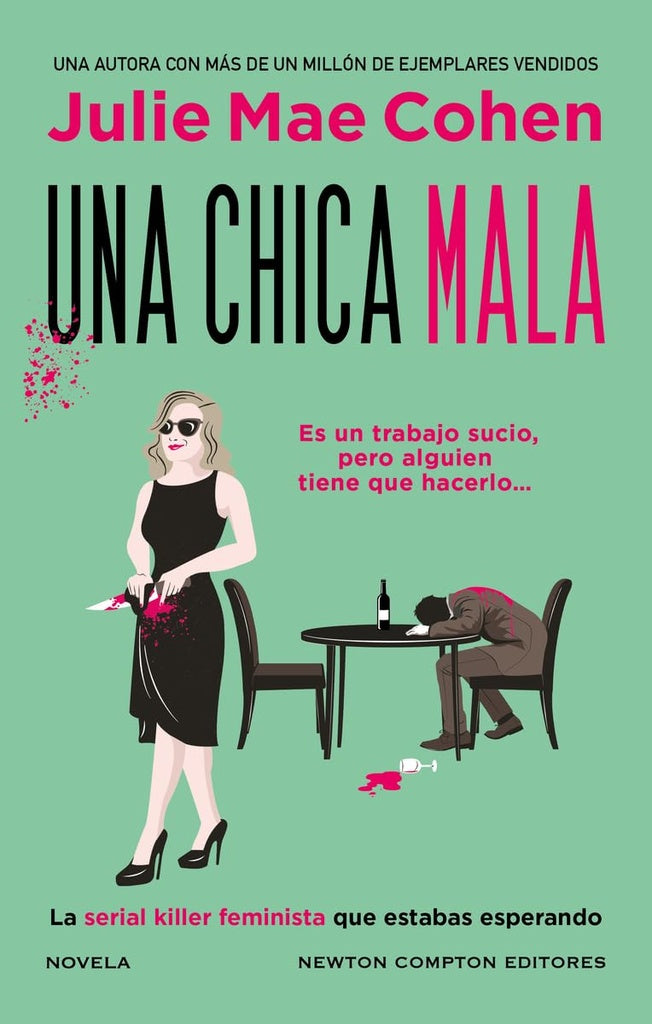 CHICA MALA, UNA | JULIA MAE COHEN