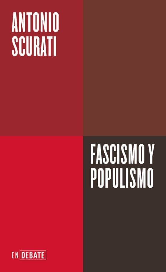 FASCISMO Y POPULISMO | Antonio Scurati