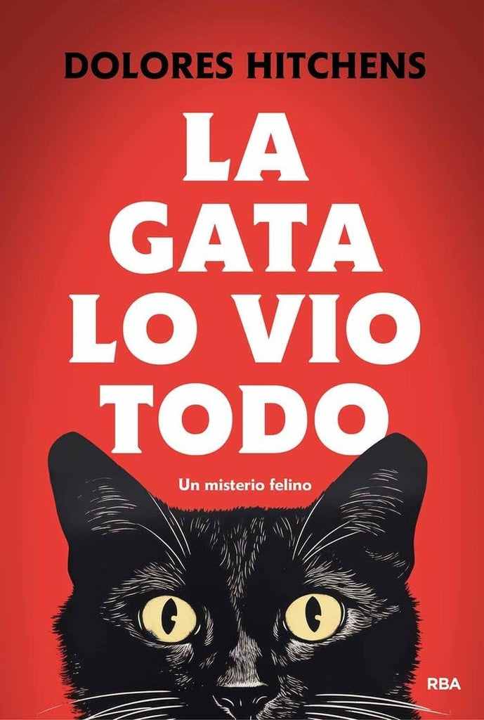 GATA LO VIO TODO, LA | DOLORES HITCHENS