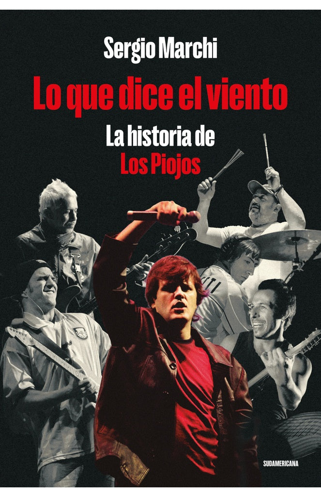 QUE DICE EL VIENTO. LA HISTORIA DE LOS PIOJOS, LO | SERGIO MARCHI
