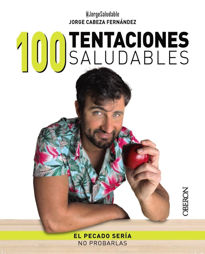100 tentaciones saludables | Jorge Cabeza Fernández