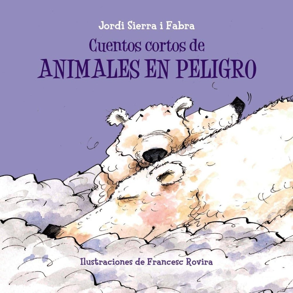Cuentos cortos de animales en peligro | JORDI SIERRA I FABRA