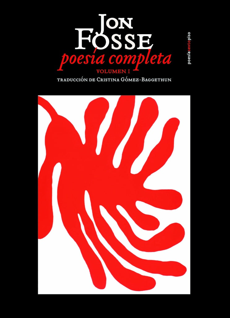 Poesía completa: Volumen I | JON FOSSE