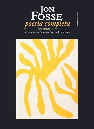 Poesía completa: Volumen II | JON FOSSE