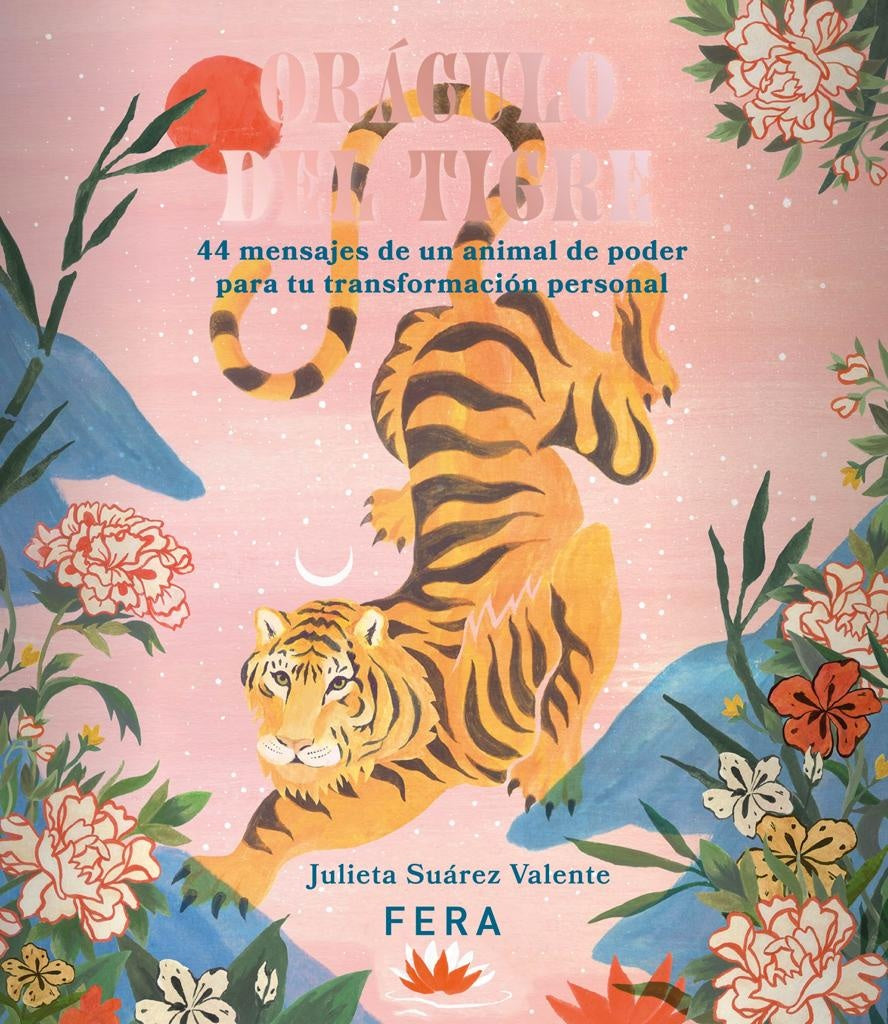 Oráculo del tigre | JULIETA SUÁREZ VALENTE
