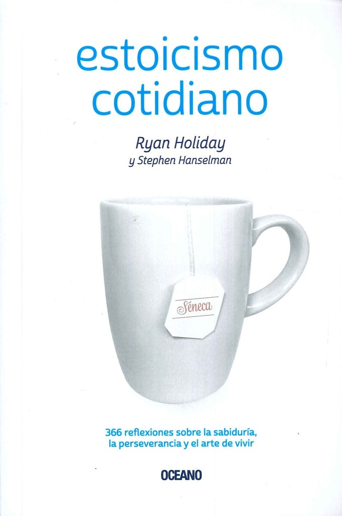 Estoicismo cotidiano | Ryan Holiday/ Stephen Hanselman