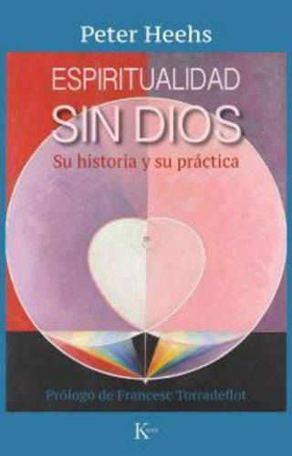 Espiritualidad sin Dios | HEEHS PETER