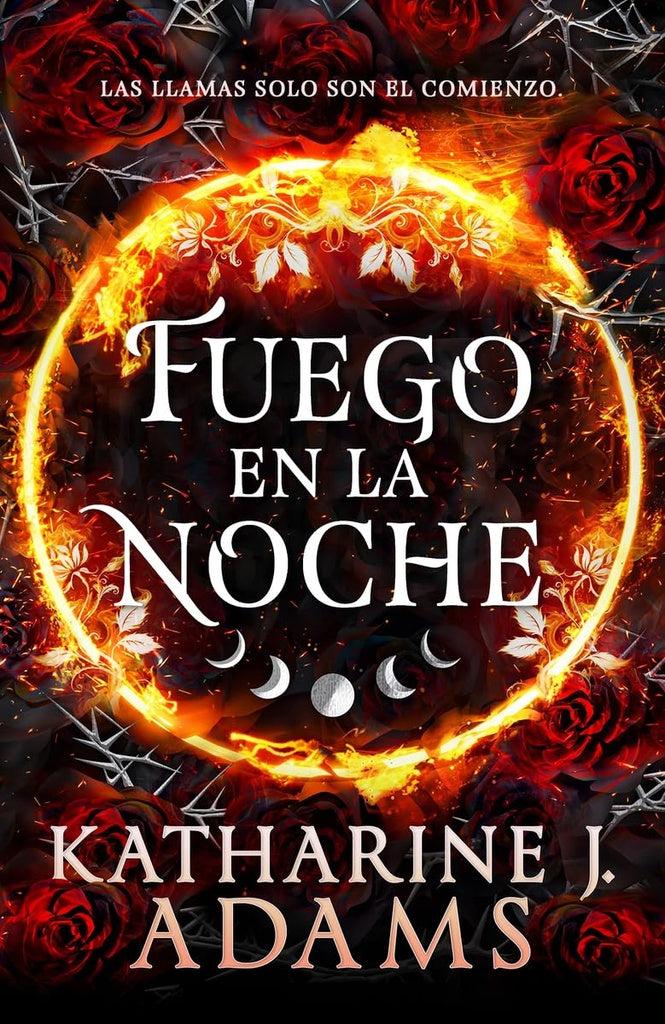 Fuego en la noche | KATHARINE J. ADAMS