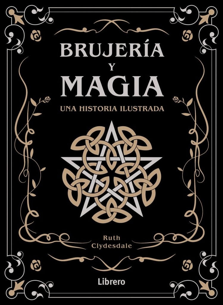 BRUJERIA Y MAGIA | RUTH CLYDESDALE