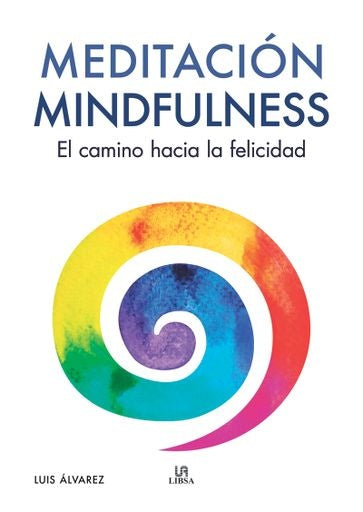 MEDITACION Y MINDFULNESS | LUIS ALVAREZ