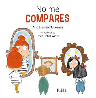NO ME COMPARES | ANA7 COLLELL MARTI ESTER HERRERO GUEMES