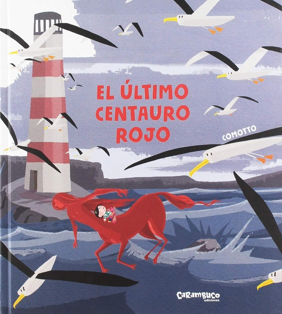 ULTIMO CENTAURO ROJO, EL | AGUSTIN COMOTTO
