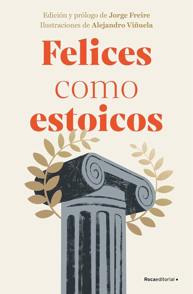 Felices como estoicos. Edición ilustrada | Varios autores