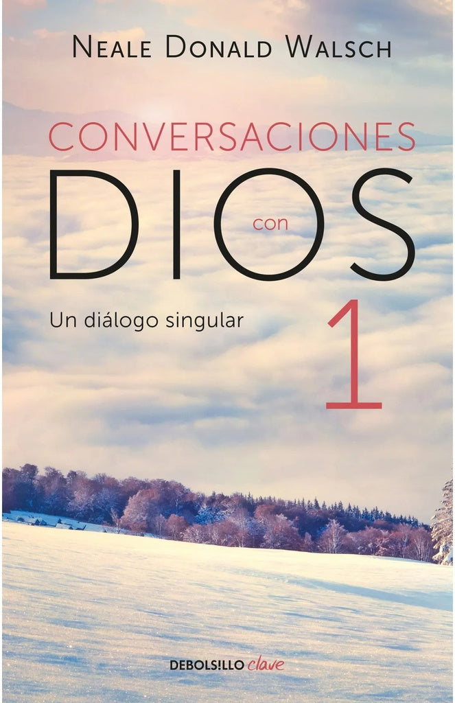 Conversaciones con Dios I | Neale Donald Walsch