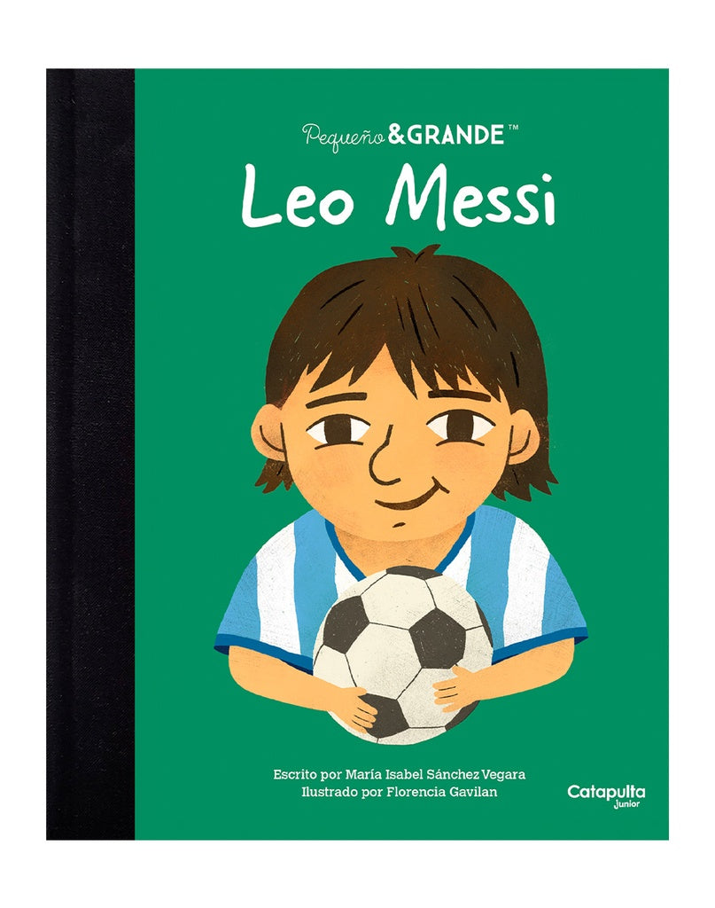 Pequeño & grande: Leo Messi | María Isabel Sánchez Vegara & Florencia Gavilán