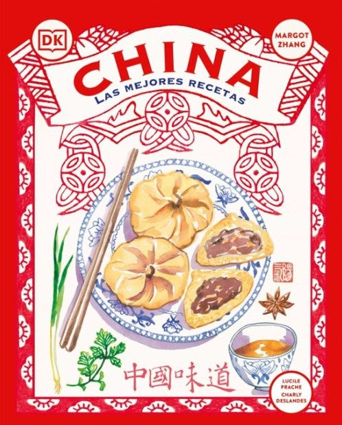 CHINA: LAS MEJORES RECETAS | DK