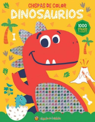 CHISPAS DE COLOR: DINOSAURIOS | Editorial Guadal S.A.