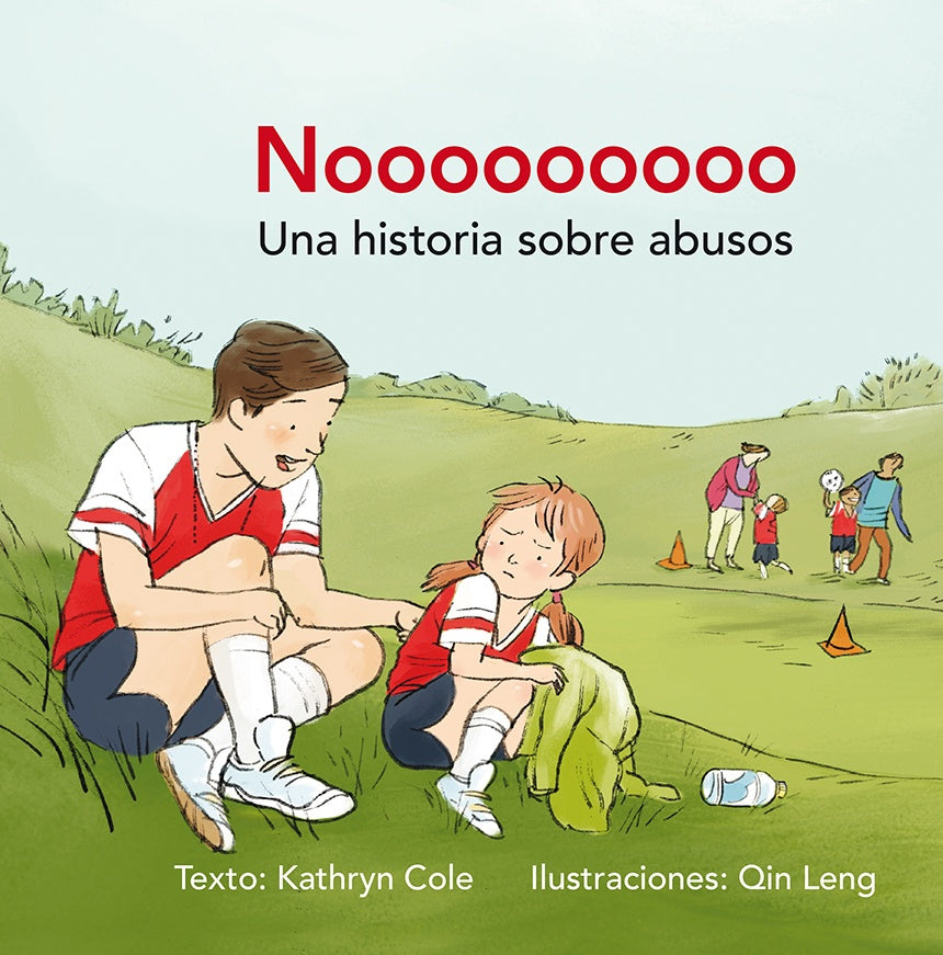 NOOOOOOOOO: UNA HISTORIA SOBRE ABUSOS | KATHRYN COLE / QIN LENG
