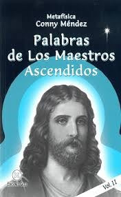 PALABRAS DE LOS MAESTROS ASCENDIDOS. VOLUMEN II | Conny Méndez