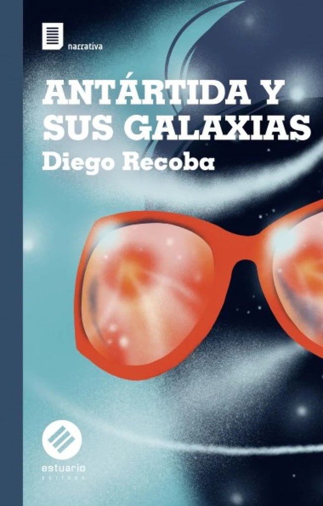 Antártida y sus galaxias
| DIEGO RECOBA
