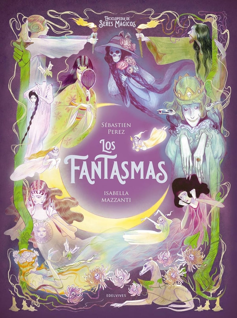 Los fantasmas
. Enciclopedia de seres mágicos
| SEBASTIEN/ MAZZANTI ISABELLA PEREZ