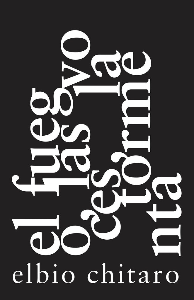 FUEGO, LAS VOCES, LA TORMENTA, EL | ELBIO CHITARO
