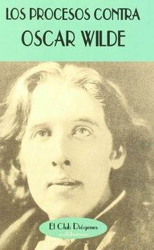 PROCESOS CONTRA OSCAR WILDE, LOS