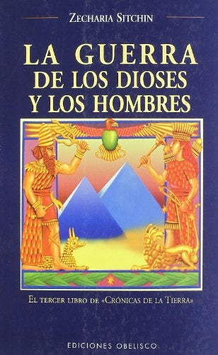 La guerra de los dioses y los hombres | ZECHARIA SITCHIN