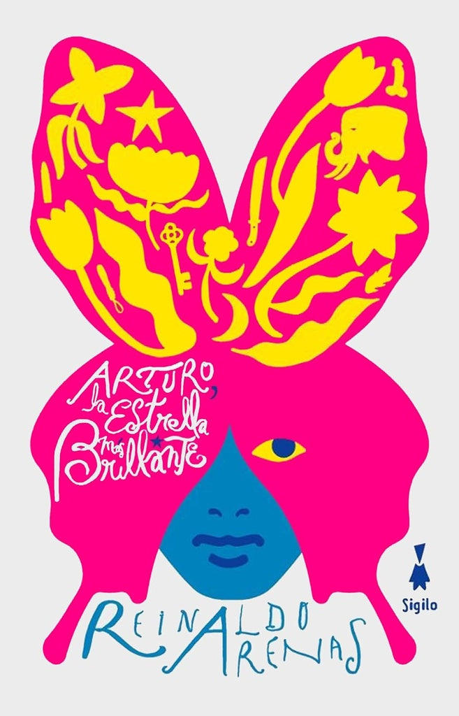 Arturo, la estrella más brillante | REINALDO ARENAS