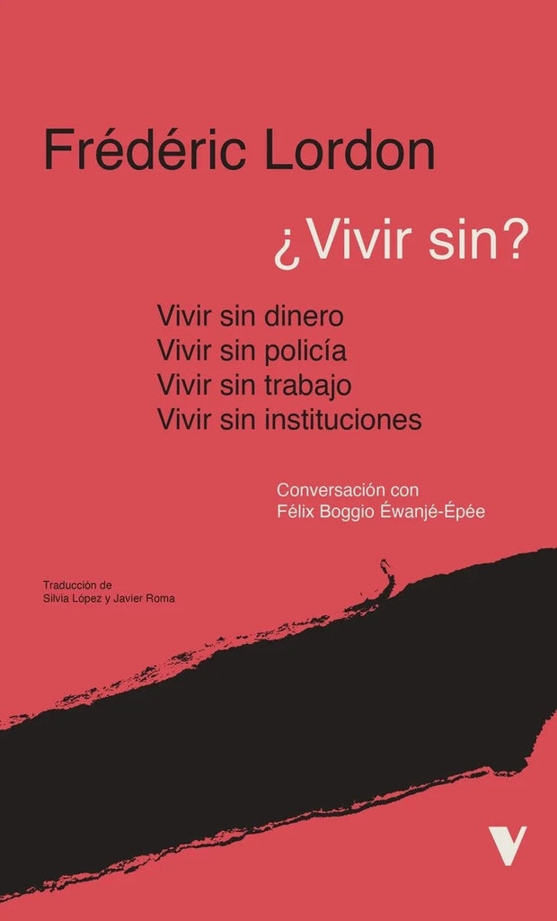 ¿Vivir sin? | FREDERIC LORDON