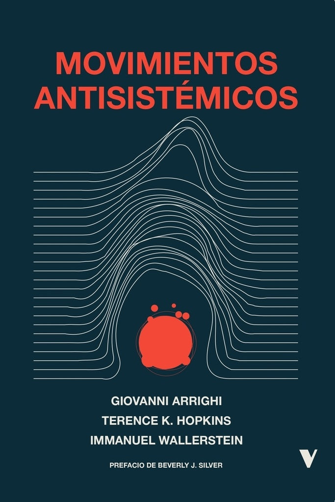 Movimientos antisistémicos | GIOVANNI ARRIGHI / TERENCE K.HOPKINS