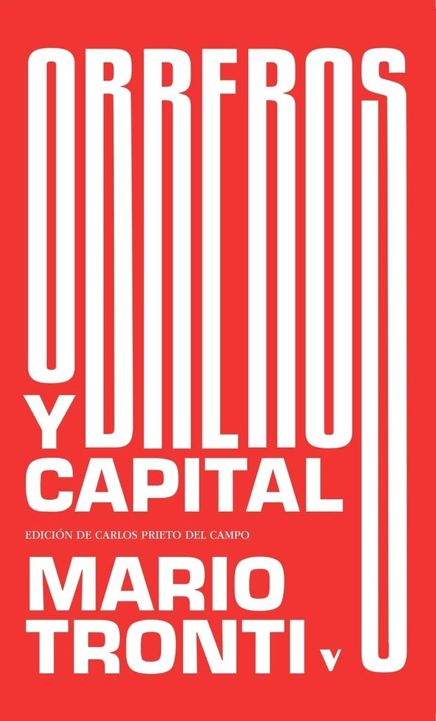 Obreros y capital | MARIO TRONTI