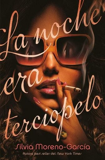 La noche era terciopelo | Silvia Moreno-Garcia