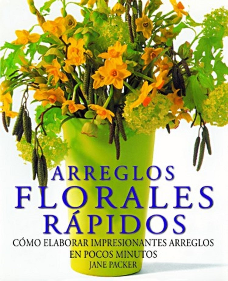 ARREGLOS FLORALES RAPIDOS | JANE PACKER