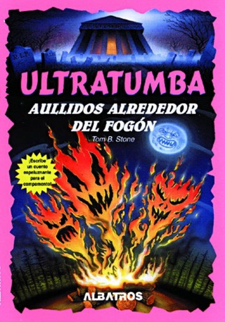 AULLIDOS ALREDEDOR DEL FOGON - ULTRATUMBA | TOM B. STONE