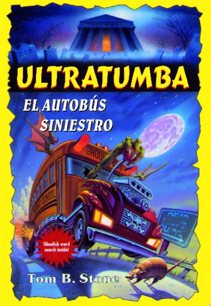 AUTOBUS SINIESTRO, EL - ULTRATUMBA | TOM B. STONE