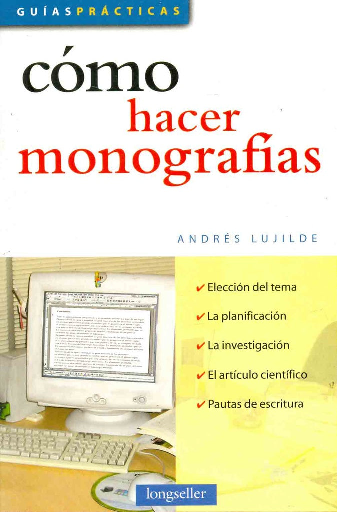 CÓMO HACER MONOGRAFÍAS / Guias Practicas | ANDRÉS LUJILDE