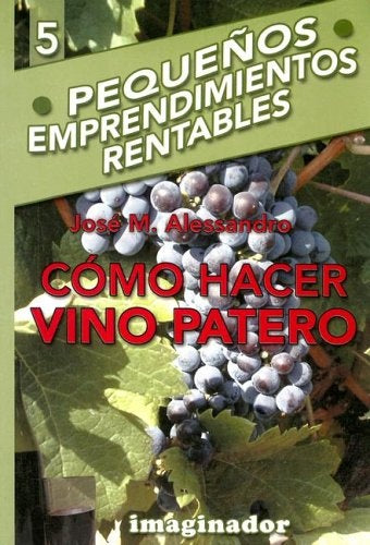 COMO HACER VINO PATERO | JOSE ALESSANDRO